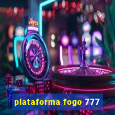 plataforma fogo 777