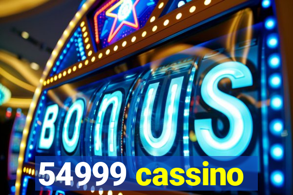 54999 cassino