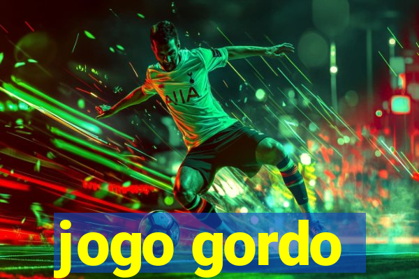 jogo gordo