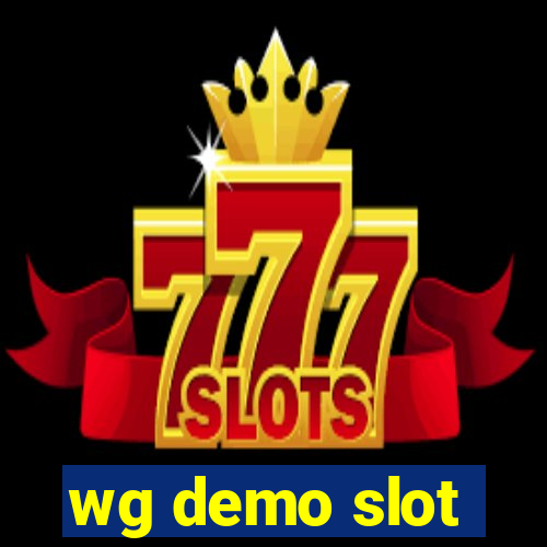 wg demo slot