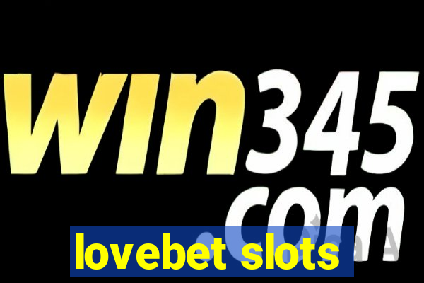 lovebet slots