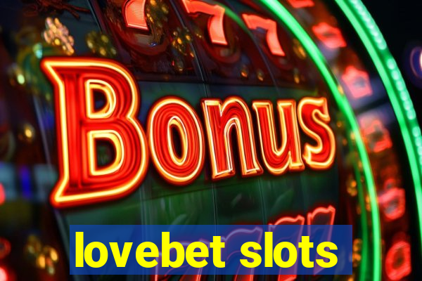 lovebet slots