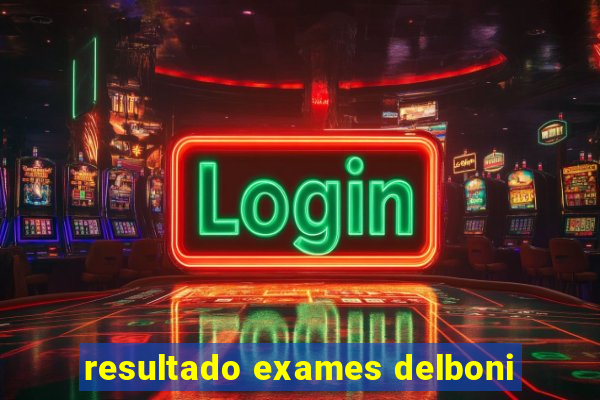 resultado exames delboni