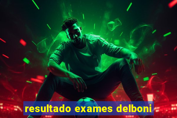 resultado exames delboni