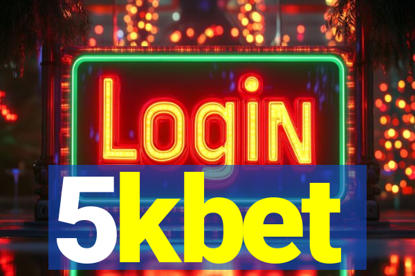 5kbet