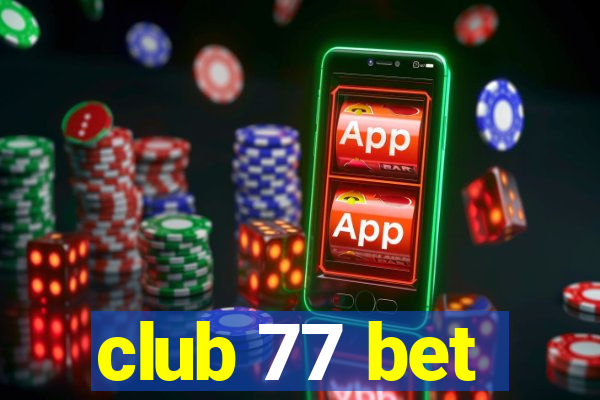 club 77 bet