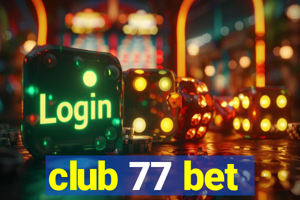 club 77 bet