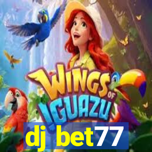 dj bet77