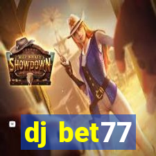 dj bet77