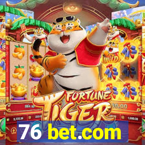 76 bet.com