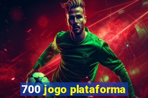 700 jogo plataforma