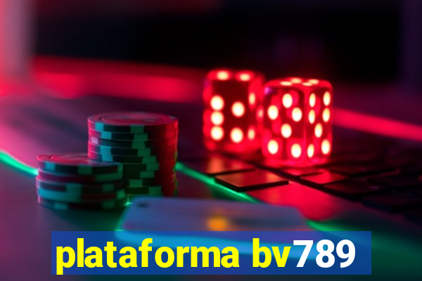 plataforma bv789