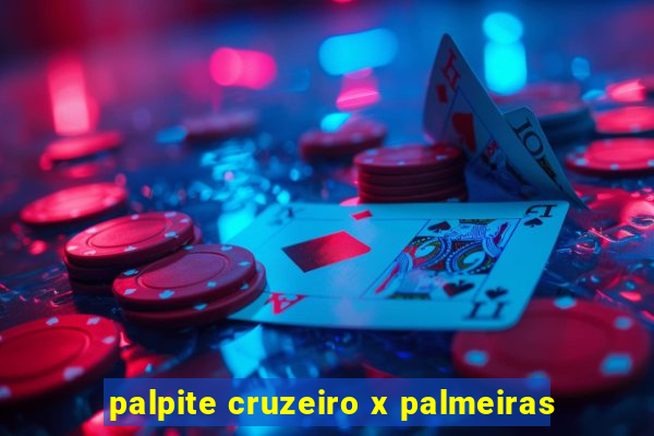 palpite cruzeiro x palmeiras