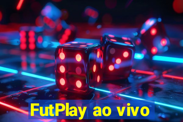 FutPlay ao vivo