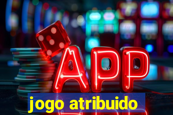 jogo atribuido