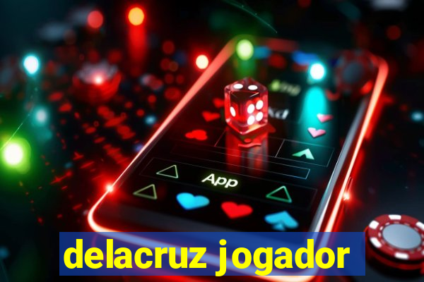 delacruz jogador