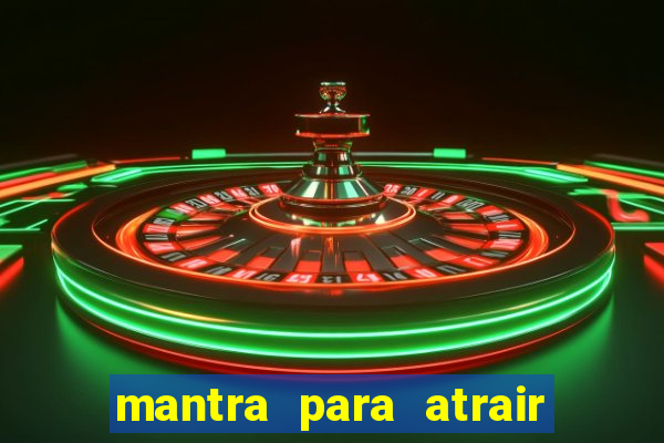 mantra para atrair dinheiro urgente em menos de 3 minutos