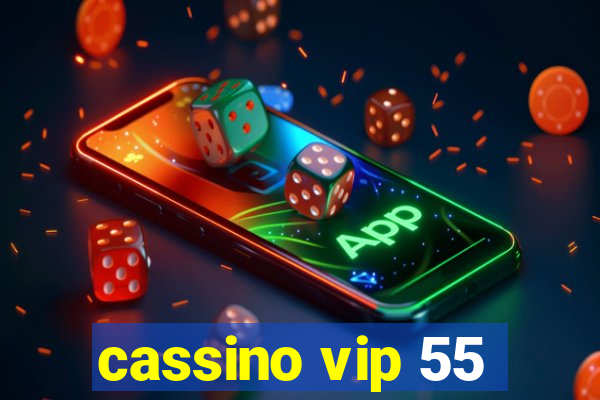 cassino vip 55