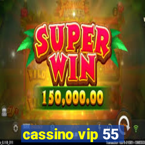 cassino vip 55