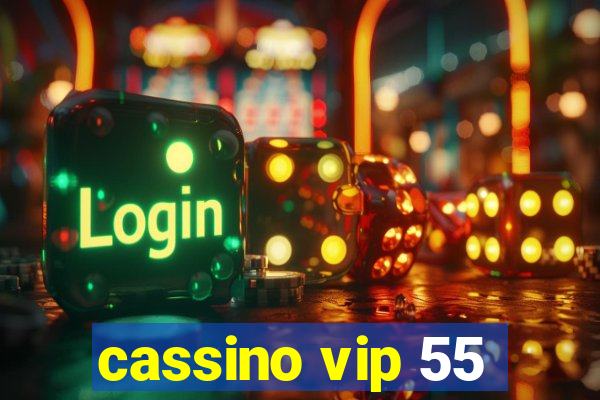 cassino vip 55