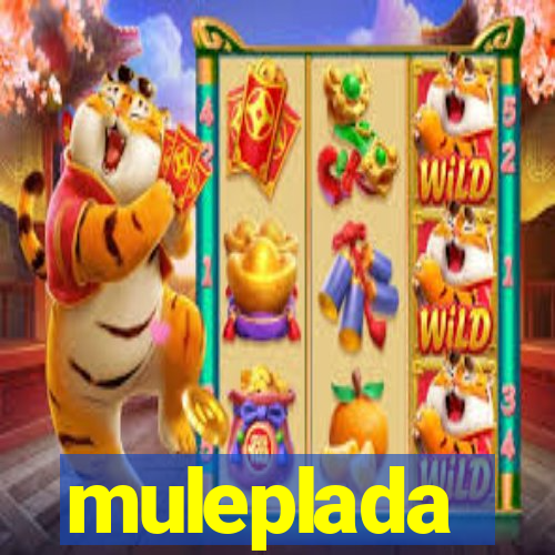 muleplada