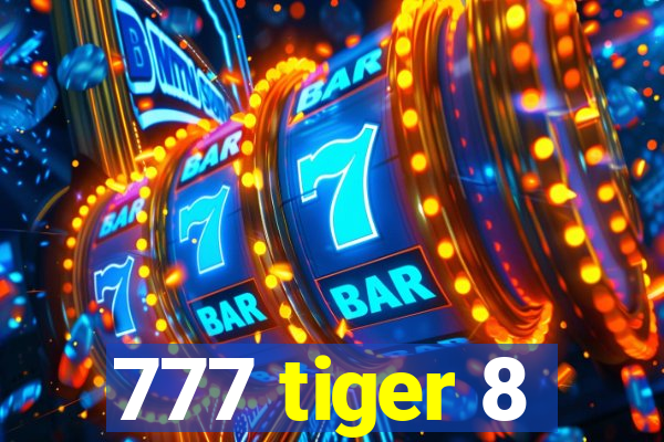 777 tiger 8