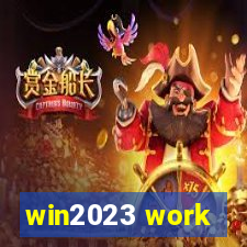 win2023 work