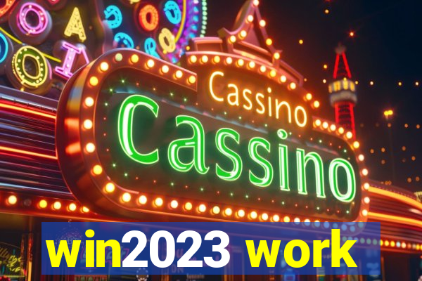 win2023 work