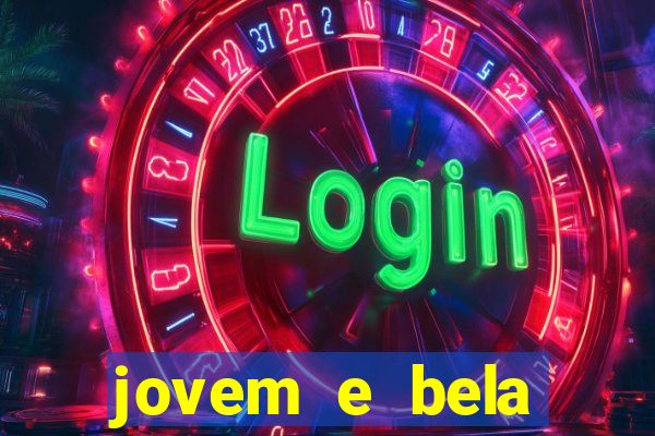 jovem e bela dublado download