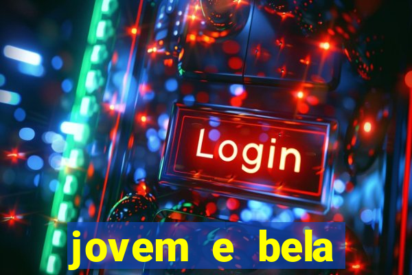 jovem e bela dublado download