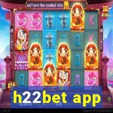 h22bet app