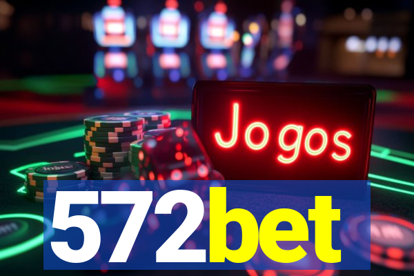 572bet