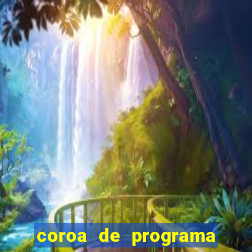 coroa de programa em santos