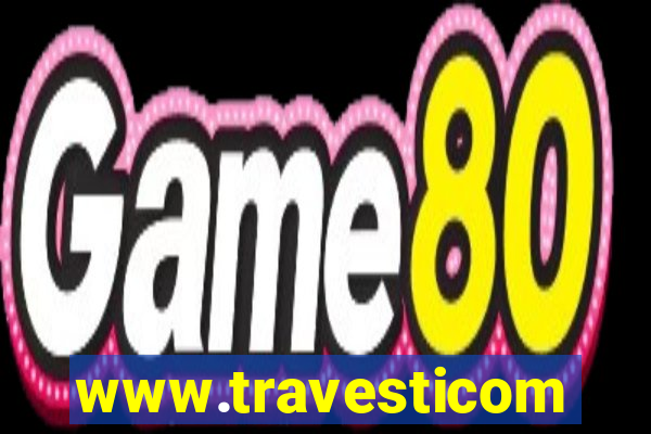 www.travesticomlocal