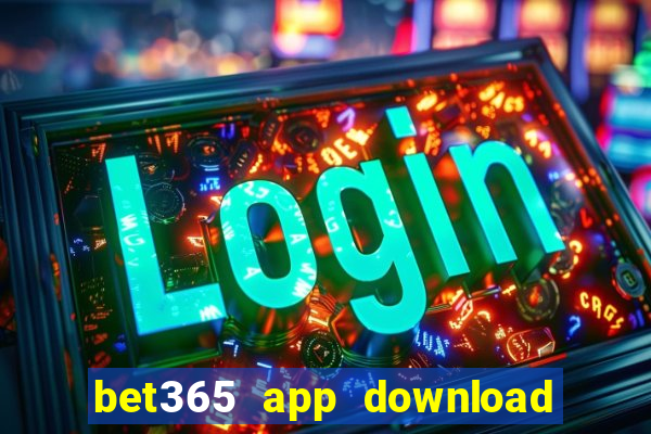 bet365 app download play store