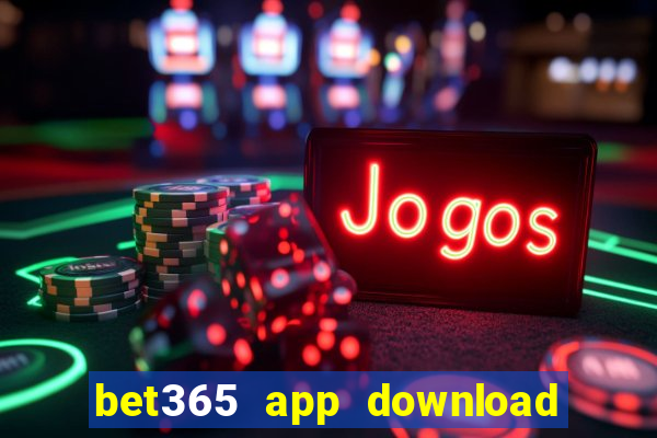 bet365 app download play store