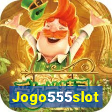 Jogo555slot