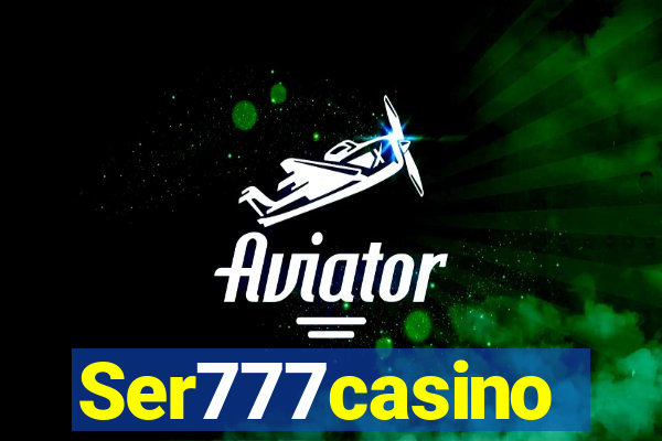 Ser777casino