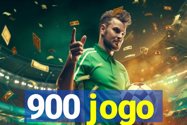 900 jogo