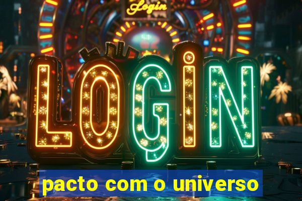 pacto com o universo