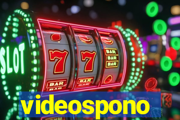 videospono