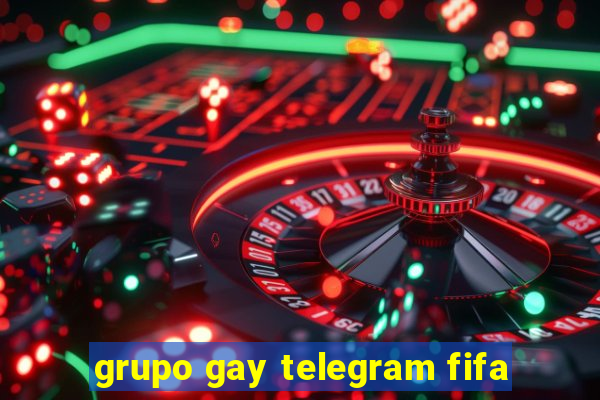 grupo gay telegram fifa