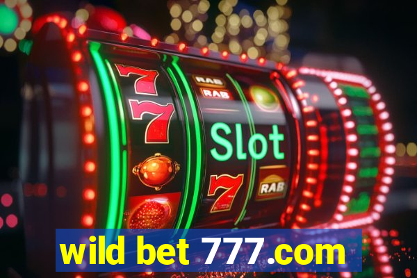 wild bet 777.com