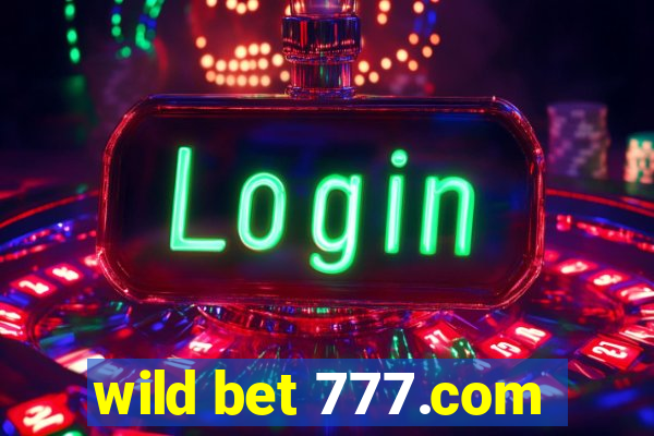 wild bet 777.com