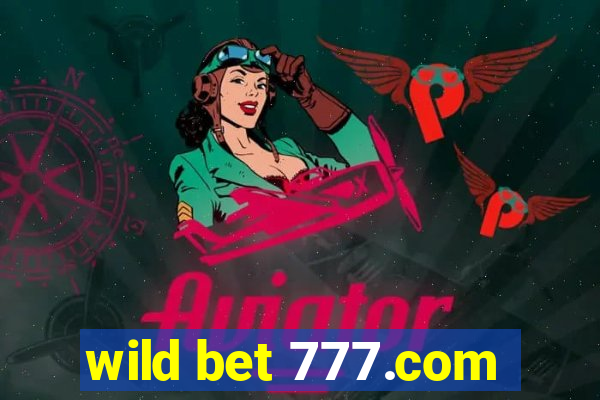 wild bet 777.com