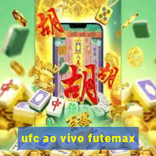 ufc ao vivo futemax