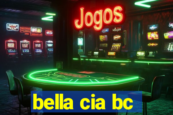 bella cia bc