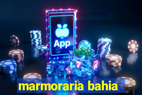 marmoraria bahia