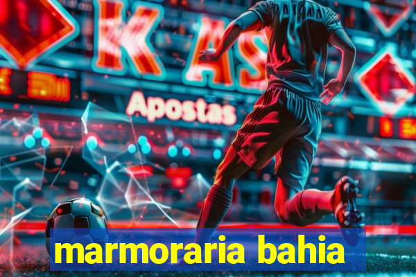 marmoraria bahia