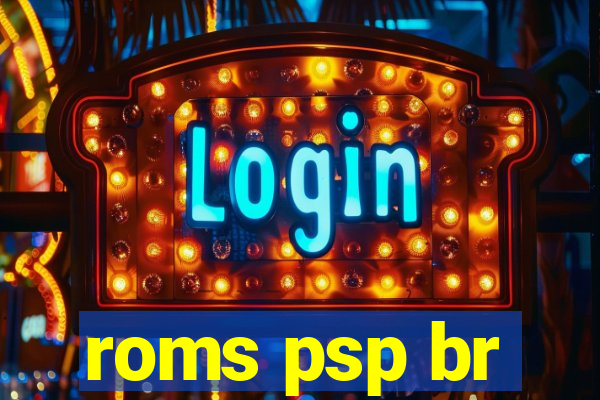 roms psp br